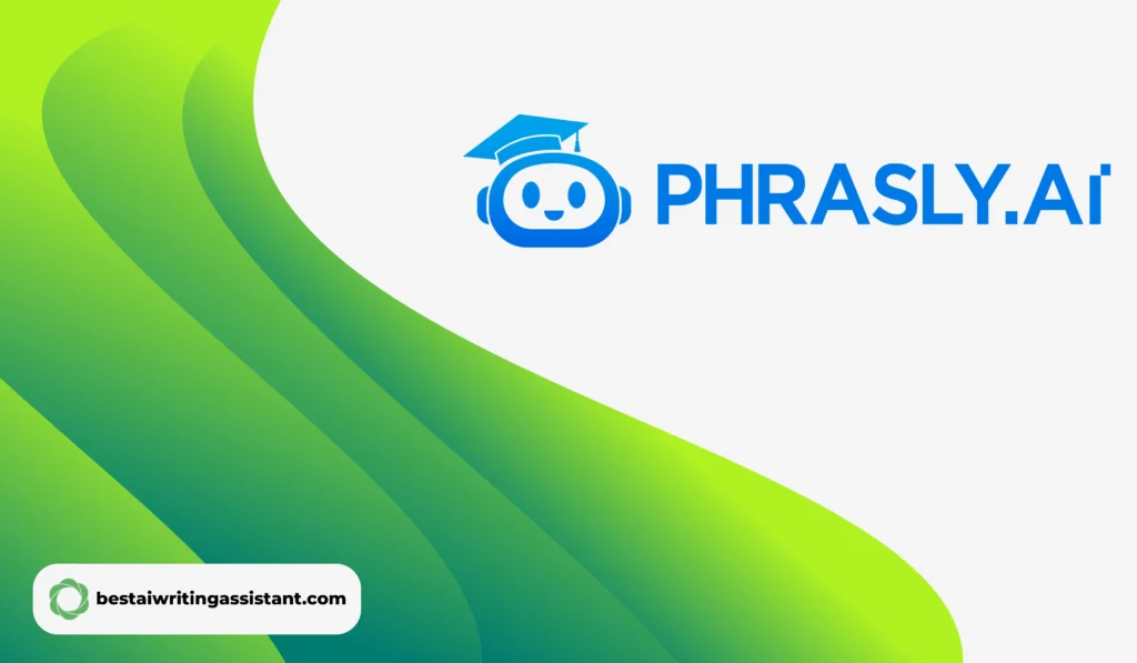 Phrasly.ai Review: Feature Testing And Honest Feedback